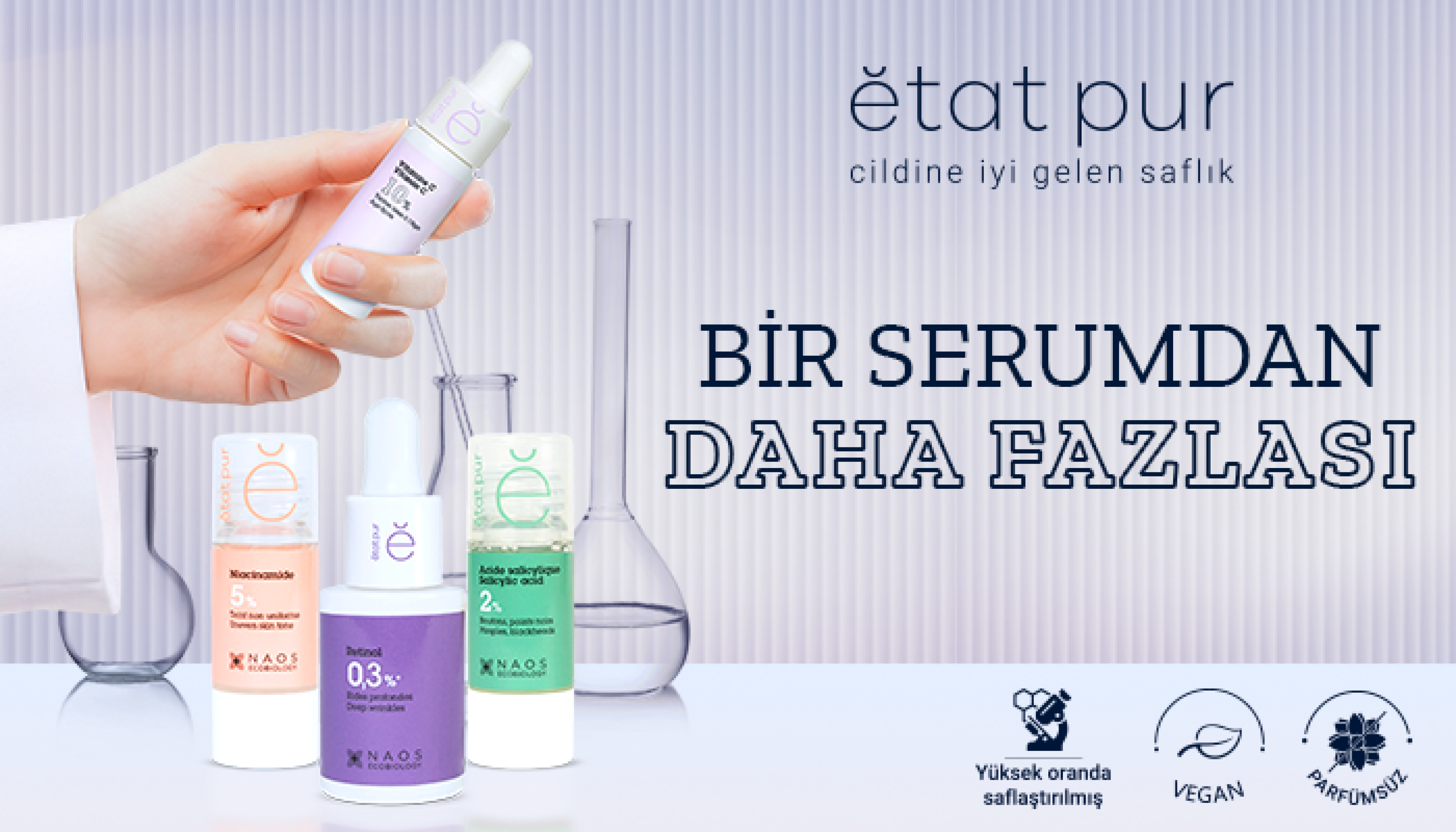 Etat Pur: Bir Serumdan Daha Fazlası