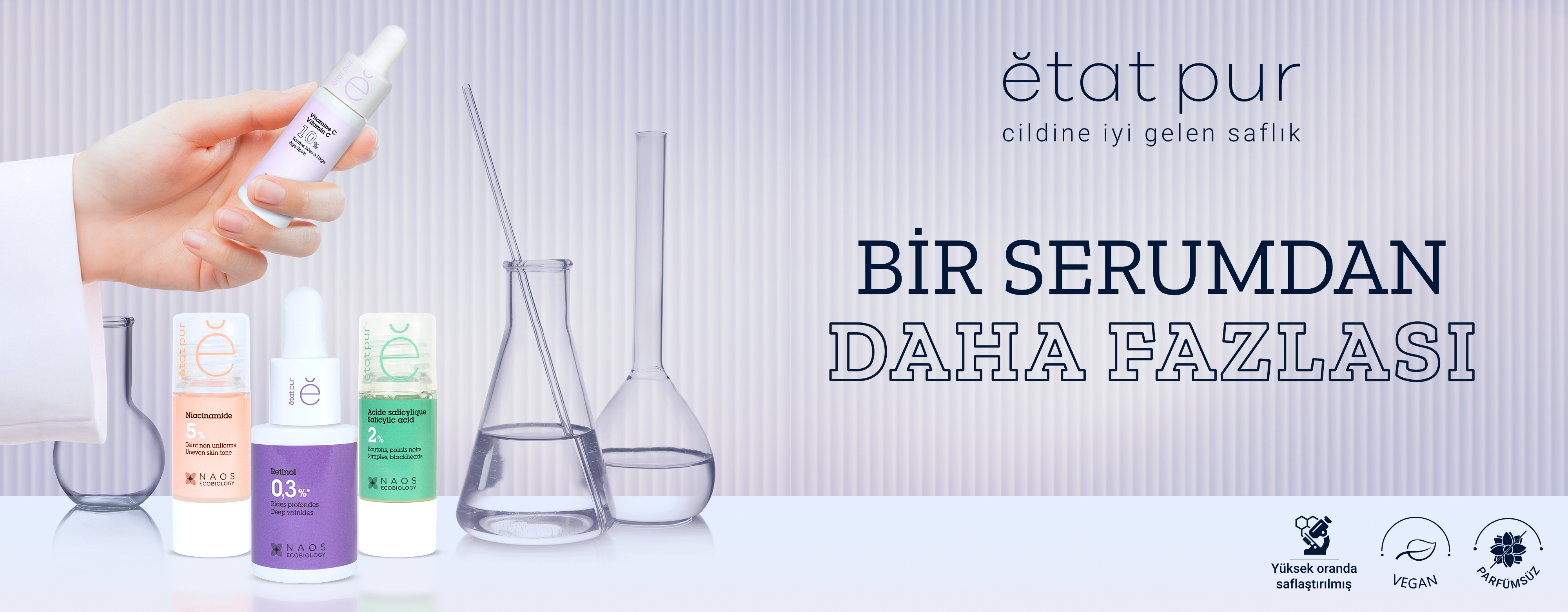 Etat Pur: Bir Serumdan Daha Fazlası